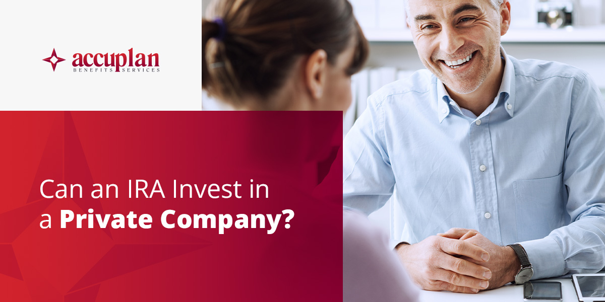 Can An IRA Invest In A Private Company? Accuplan