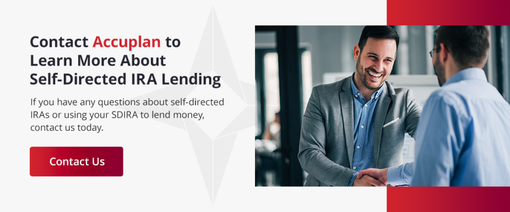 contact Accuplan to learn about self-directed IRA lending