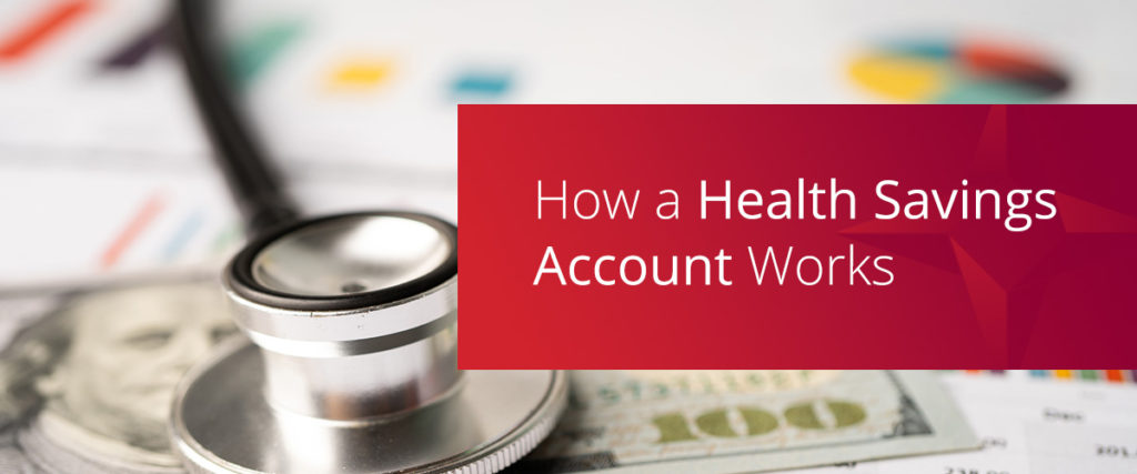 how a health savings account works