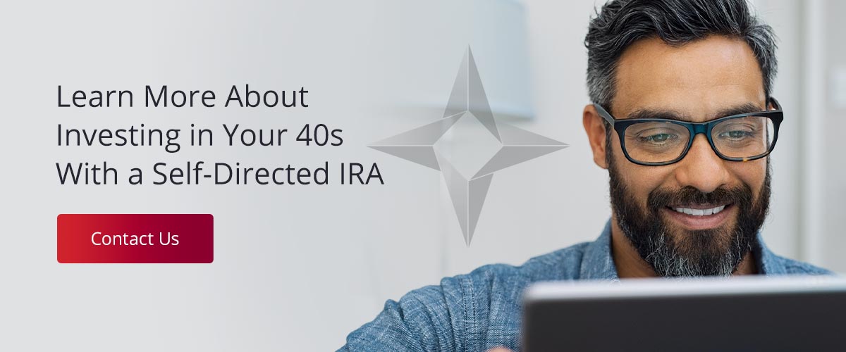 learn more about investing in your 40s with self-directed IRAs