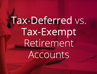 tax-deferred vs tax-exempt retirement accounts