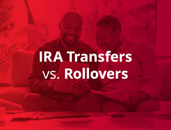 IRA Transfers vs. Rollovers