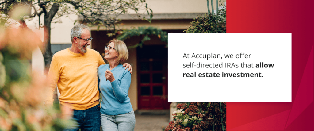 at accuplan we offer real estate IRAs