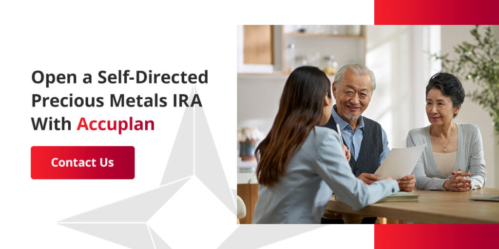 open a self-directed gold IRA or precious metals IRA with Accuplan