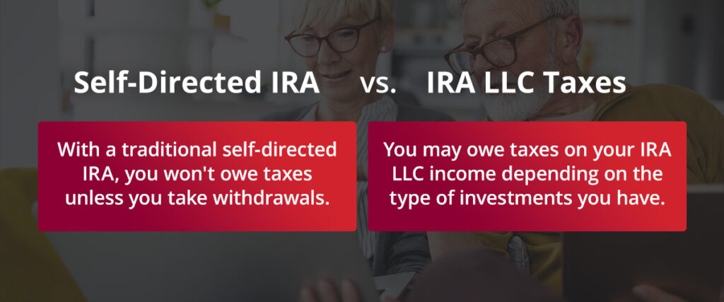 self-directed IRA vs IRA LLC taxes