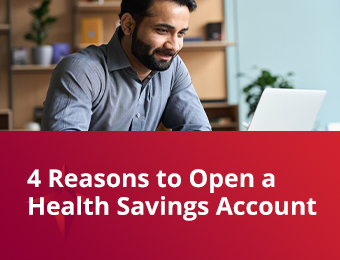 four reasons to open a health savings account