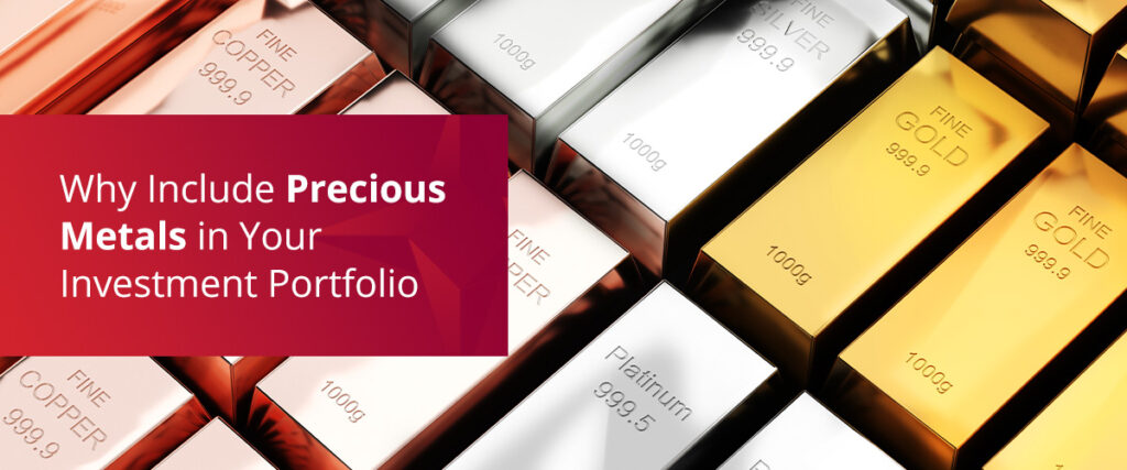 Why Include Precious Metals in Your Investment Portfolio